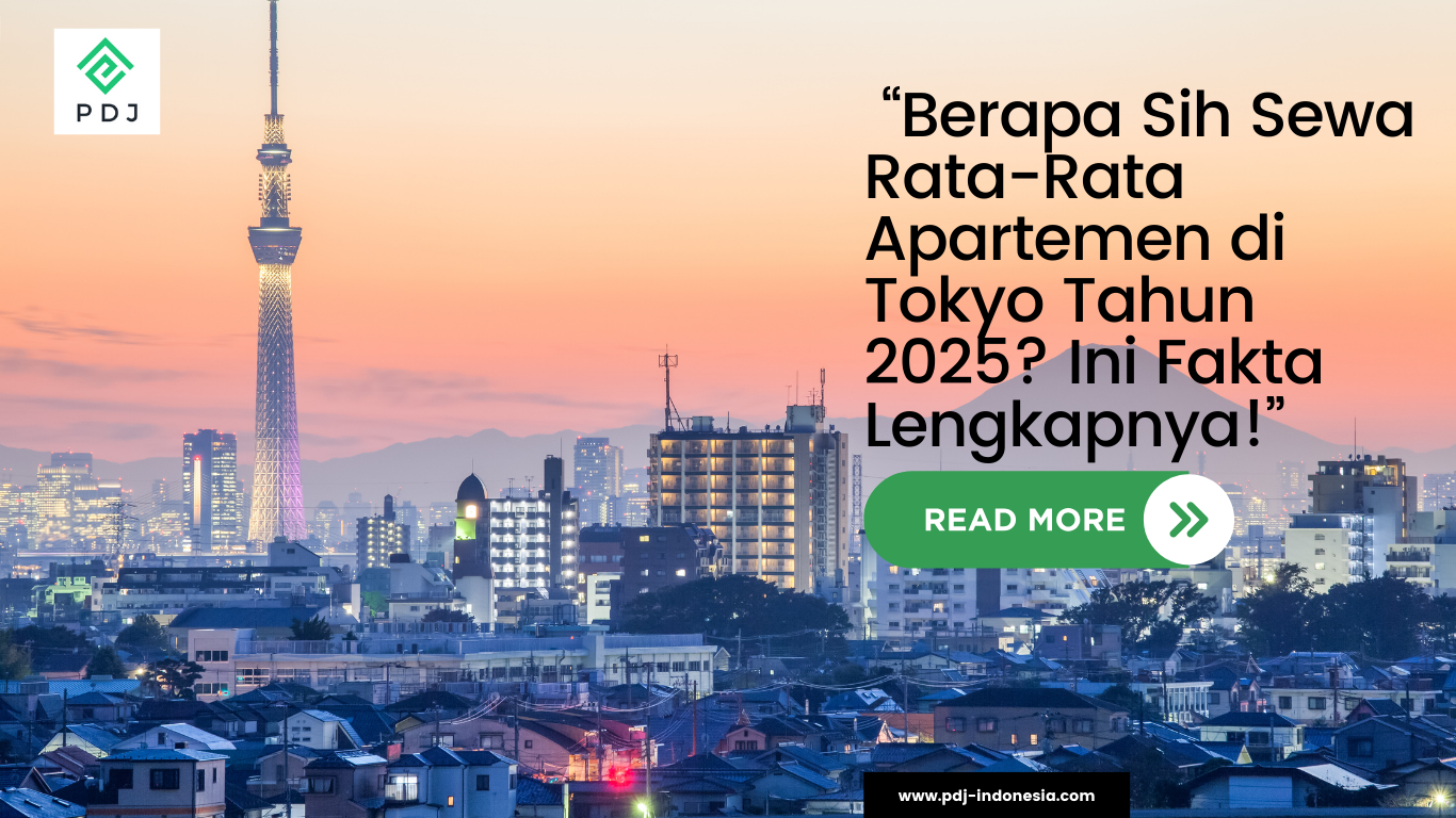 Berapa Sih Sewa Rata-Rata Apartemen di Tokyo Tahun 2025?