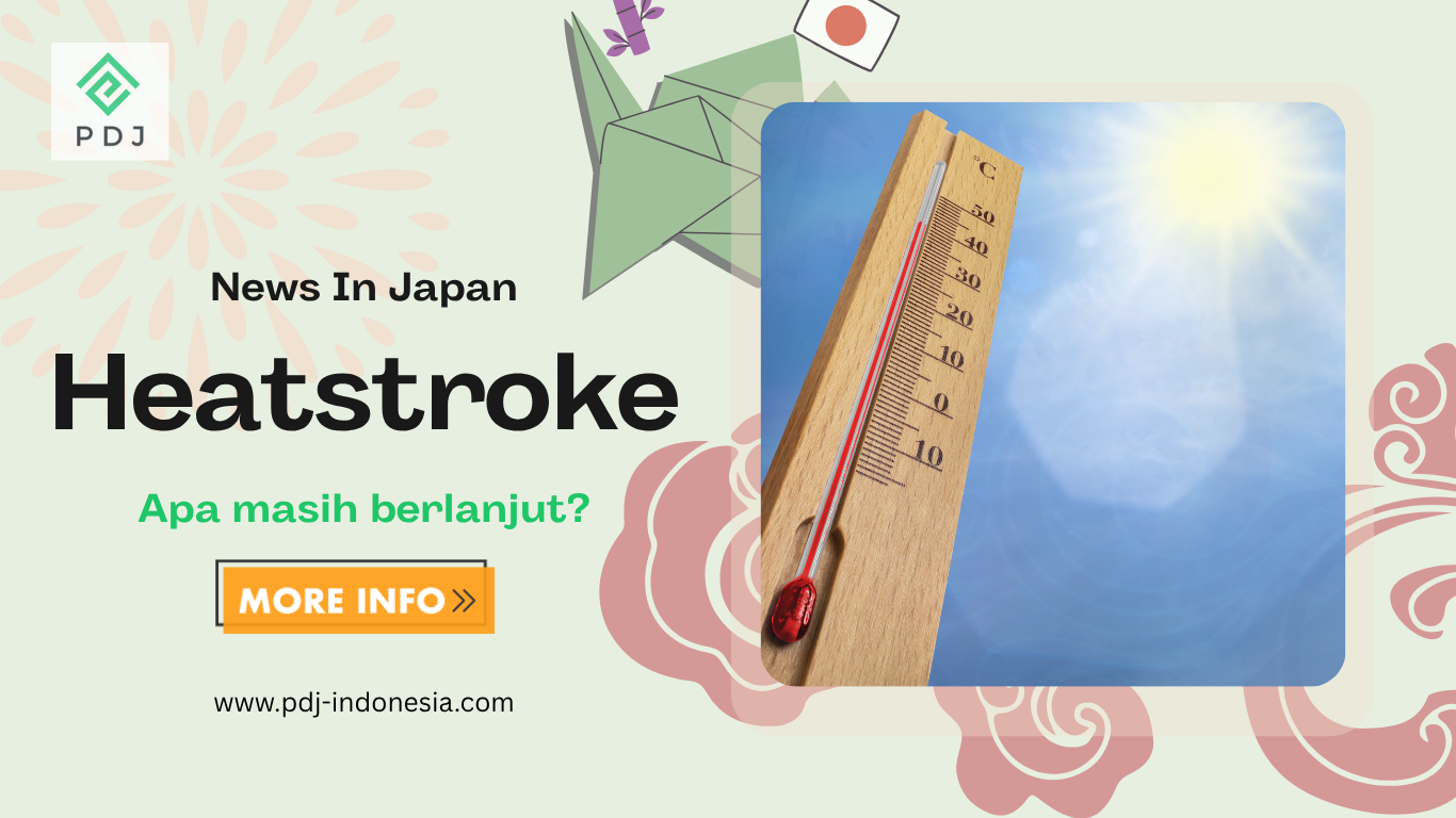 Heatstroke di Jepang, Apa Sekarang Masih Berlanjut?