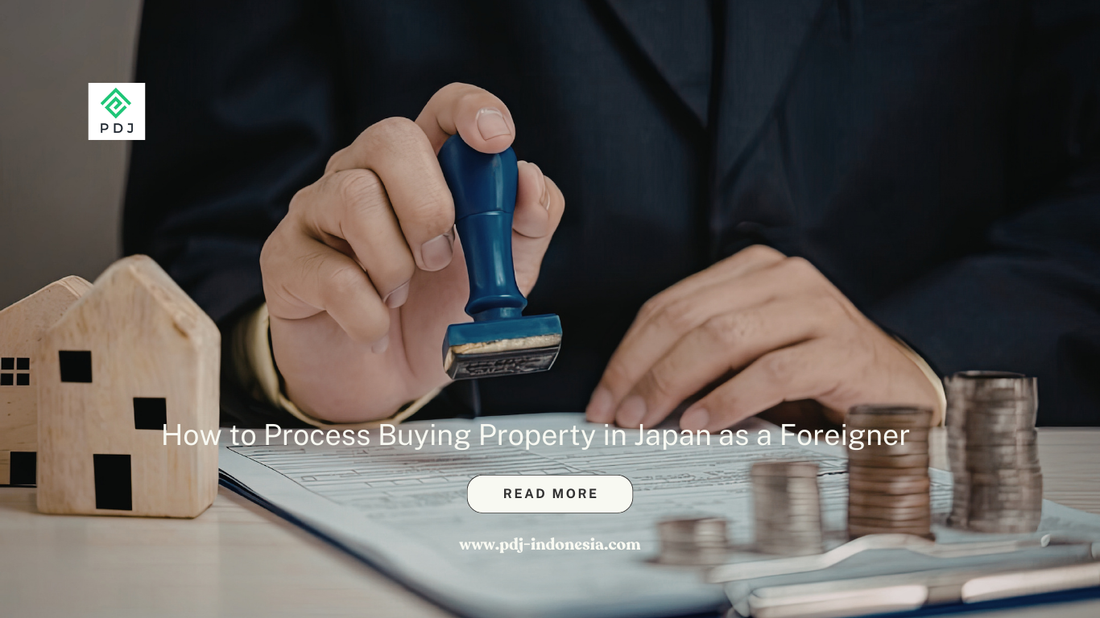 How to Process Buying Property in Japan as a Foreigner